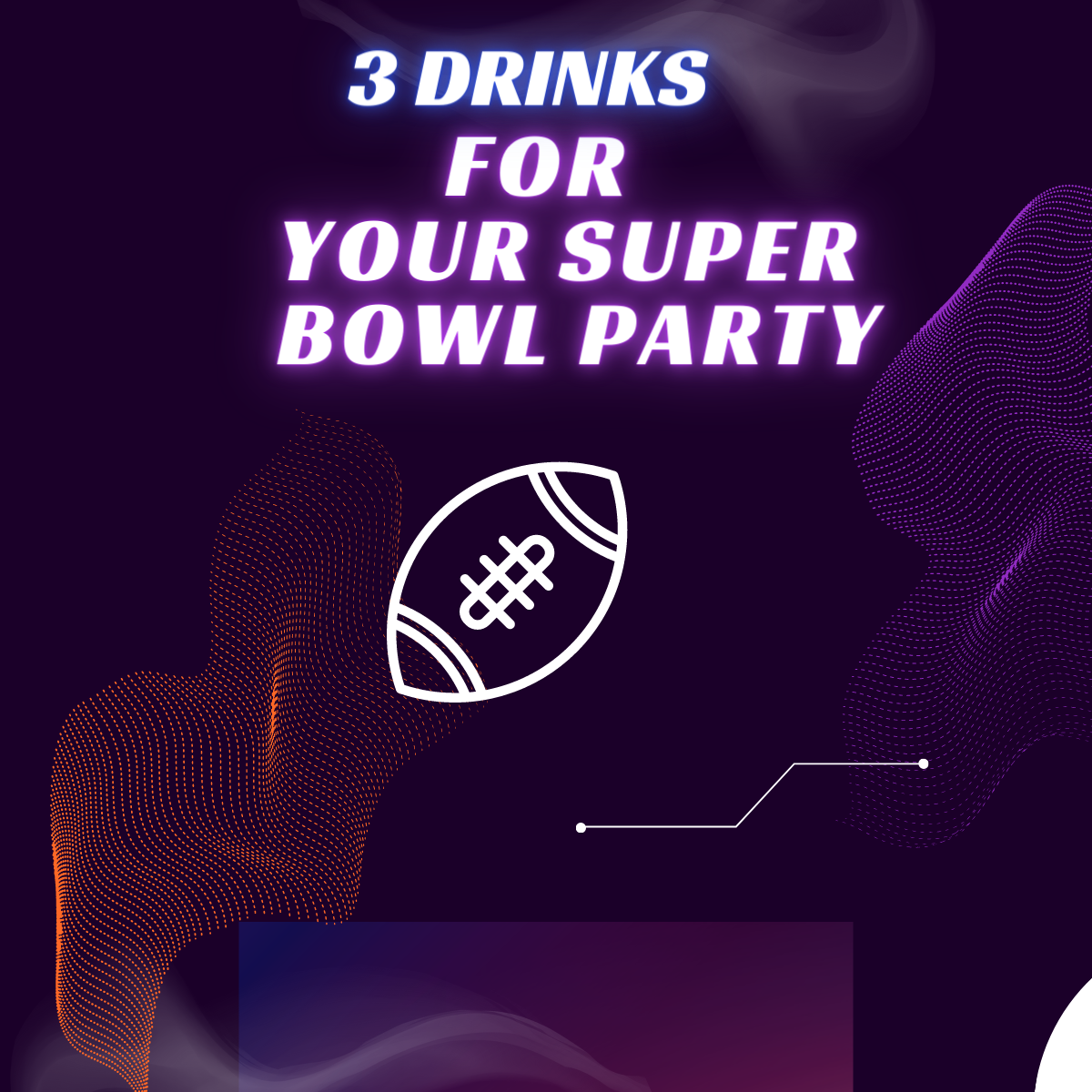 3 Cocktails for your Super Bowl Party