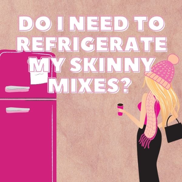 Skinny Mixes Refrigeration