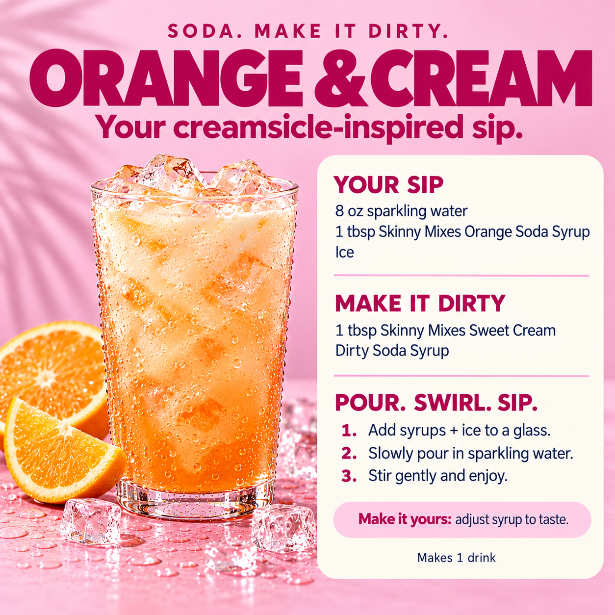 Orange and Cream dirty soda recipe with Orange Soda Syrup, Sweet Cream Dirty Soda Syrup and sparkling water